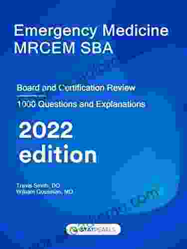 Emergency Medicine MRCEM SBA: Board And Certification Review