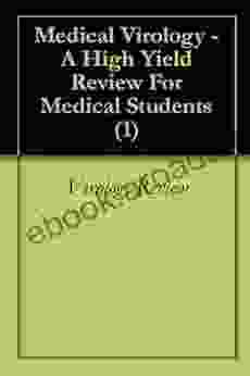 Medical Virology A High Yield Review For Medical Students (1)