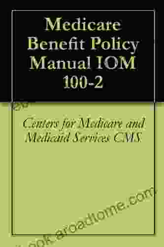 Medicare Benefit Policy Manual IOM 100 2