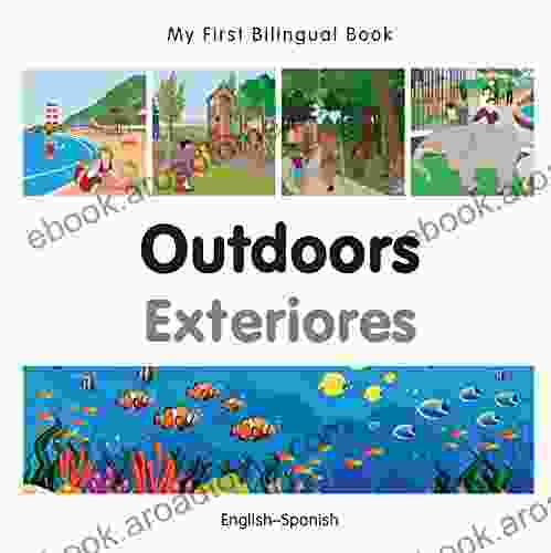 My First Bilingual Outdoors (English Spanish) (Spanish Edition)