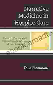 Narrative Medicine In Hospice Care: Identity Practice And Ethics Through The Lens Of Paul Ricoeur (Studies In The Thought Of Paul Ricoeur)