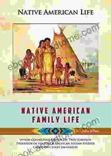 Native American Family Life (Native American Life)