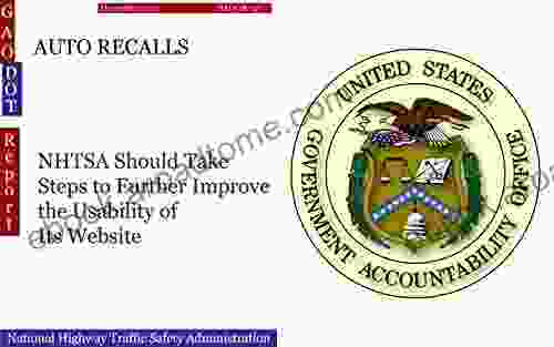 AUTO RECALLS: NHTSA Should Take Steps To Further Improve The Usability Of Its Website (GAO DOT)