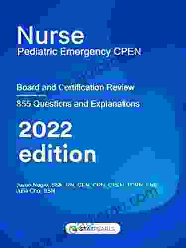 Nurse Pediatric Emergency CPEN: Board And Certification Review