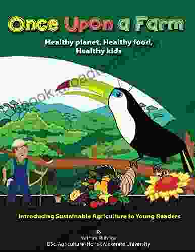 Once Upon a Farm: Introducing Sustainable Agriculture to Young Readers