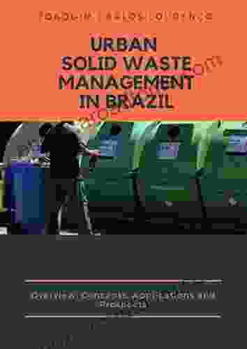 Urban Solid Waste Management In Brazil:: Overview Concepts Applications And Prospects