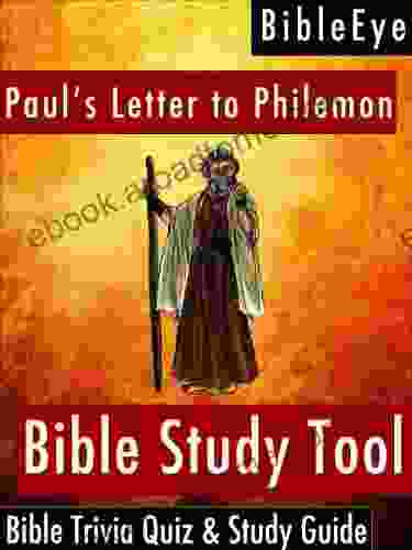 Paul S Letter To Philemon: Bible Trivia Quiz Study Guide (BibleEye Bible Trivia Quizzes Study Guides 18)