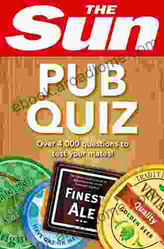 The Sun Pub Quiz: 4000 Quiz Questions And Answers