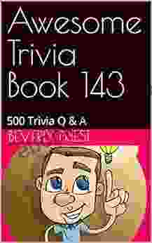 Awesome Trivia 143: 500 Trivia Q A