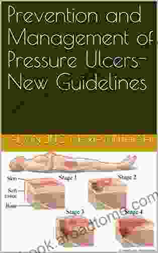 Prevention And Management Of Pressure Ulcers New Guidelines