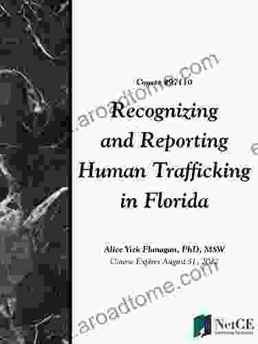 Recognizing and Reporting Human Trafficking in Florida