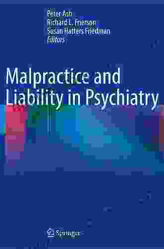 Malpractice And Liability In Psychiatry