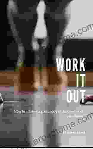 Work it out: How to achieve a great body at the comfort of your home