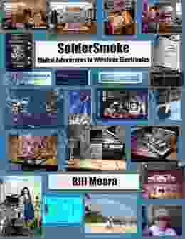 SolderSmoke Global Adventures In Wireless Electronics