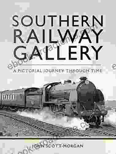 Southern Railway Gallery: A Pictorial Journey Through Time