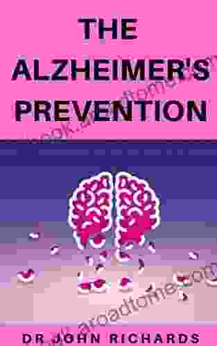 THE ALZHEIMER S PREVENTION: Ways To Help Prevent Alzheimer S Diseases