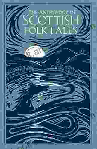 The Anthology Of Scottish Folk Tales