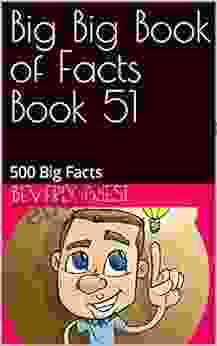 Big Big Of Facts 51: 500 Big Facts