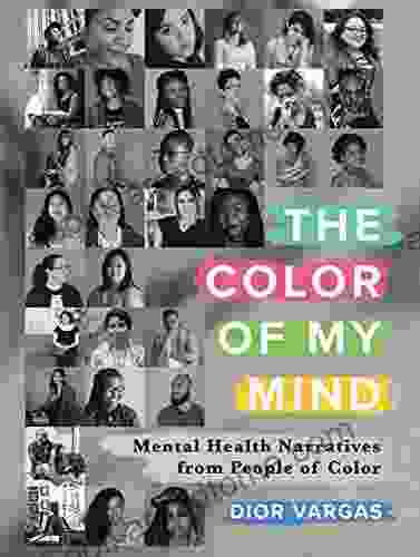 The Color Of My Mind: Mental Health Narratives From People Of Color