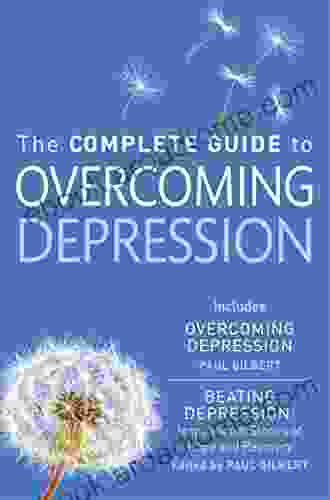 The Complete Guide To Overcoming Depression: (ebook Bundle)