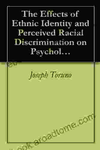 The Effects Of Ethnic Identity And Perceived Racial Discrimination On Psychological Distress In A Sample Of Latinos