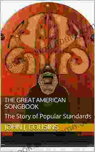 The Great American Songbook: The Story of Popular Standards