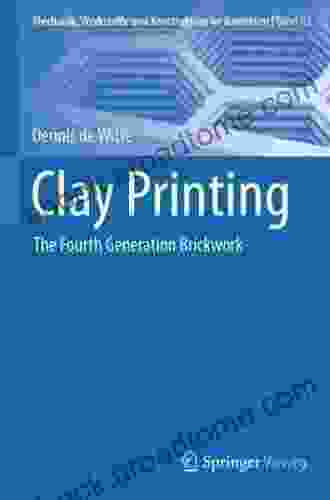 Clay Printing: The Fourth Generation Brickwork (Mechanik Werkstoffe und Konstruktion im Bauwesen 62)