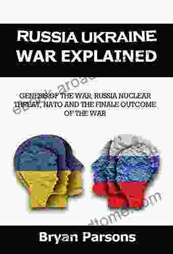 Russia Ukraine War Explained : Genesis Of The War Russia Nuclear Threat NATO And The Finale Outcome Of The War