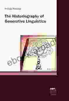 The Historiography of Generative Linguistics