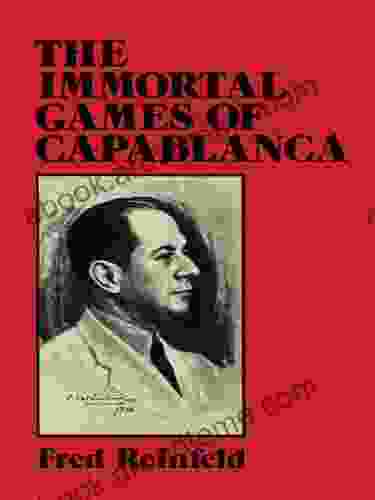 The Immortal Games Of Capablanca (Dover Chess)