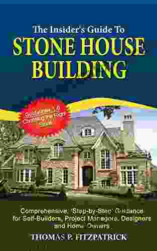 The Insider S Guide To Stone House Building: Guidelines 1 0 *Choosing The Right Stone*