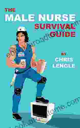 The Male Nurse Survival Guide