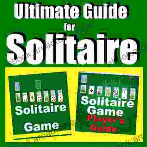 Ultimate Guide For Solitaire