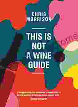 This Is Not A Wine Guide