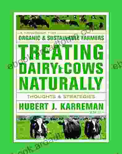 Treating Dairy Cows Naturally: Thoughts And Strategies