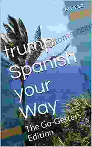 Trump Spanish Your Way: The Go Getters Edition