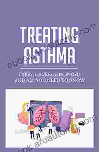 Treating Asthma: Types Causes Diagnosis And All You Need To Know: Carolina Asthma And Allergy