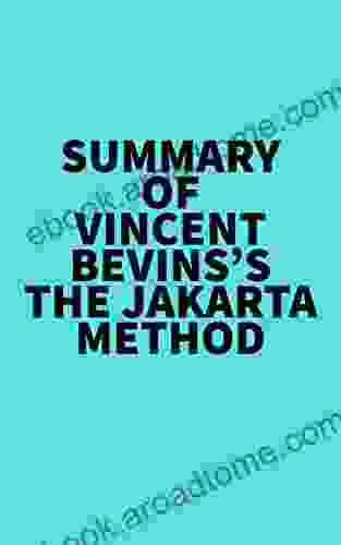 Summary Of Vincent Bevins S The Jakarta Method