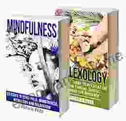 Mindfulness: Box Set Mindfulness and Reflexology (Mindfulness relfexology)