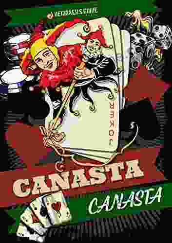 Canasta: A Beginner S Guide