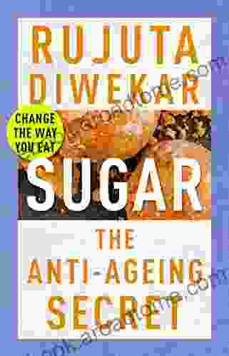 Sugar: The Anti Ageing Secret