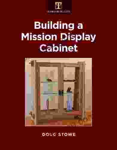 Building a Mission Display Cabinet