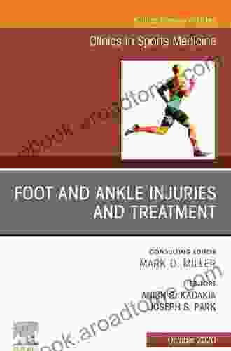 Foot And Ankle Injuries And Treatment An Issue Of Clinics In Sports Medicine E (The Clinics: Orthopedics 39)