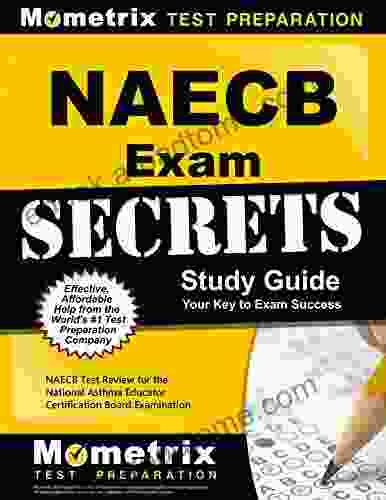 NAECB Exam Secrets Study Guide: NAECB Test Review For The National Asthma Educator Certification Board Examination