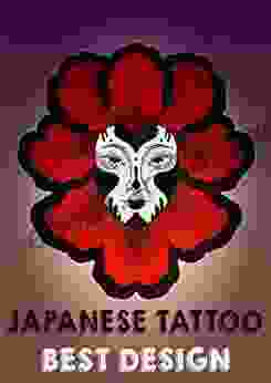 Japanese Tattoo Best Design: 2000 Traditional Modern Japaneses Styles Art For Women Men Tattoo Artists And Designers