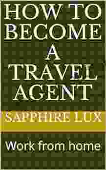 How To Become A Travel Agent: Work From Home