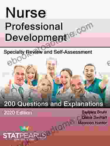 Nurse Professional Development: Specialty Review and Self Assessment