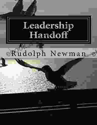 Leadership Handoff: An Evidence Based approach to Frontline Middle Level Managers Handoff