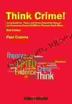 Think Crime : Using Evidence Theory And Crime Prevention Through Environmental Design (CPTED) For Planning Safer Cities