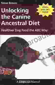 Unlocking The Canine Ancestral Diet Healthier Dog Food The Abc Way